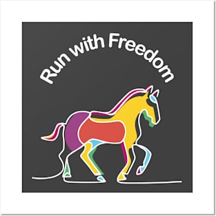 Horses -  Run with Freedom Posters and Art